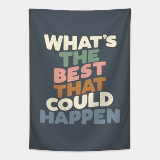 What's The Best That Could Happen Tapestry