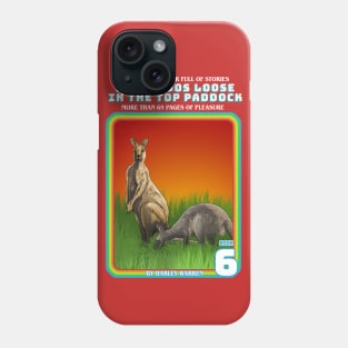 A Few Roos Loose In The Top Paddock Phone Case