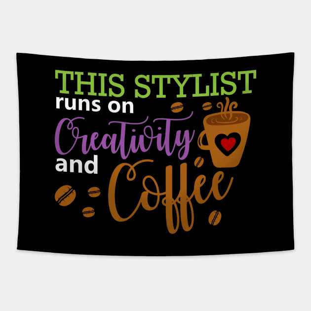 This Stylist Runs On Creativity And Coffee Tapestry by DragonTees