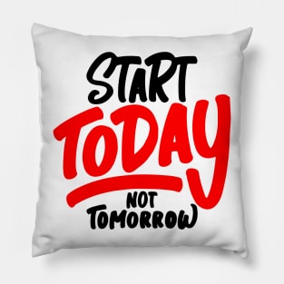 Start Today Pillow