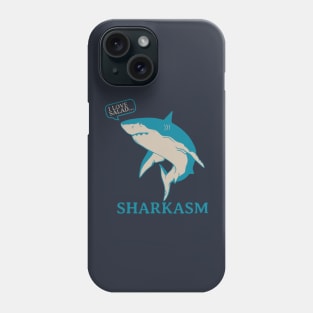 Sharkasm Phone Case