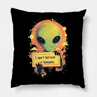 i dont believe in humans Pillow