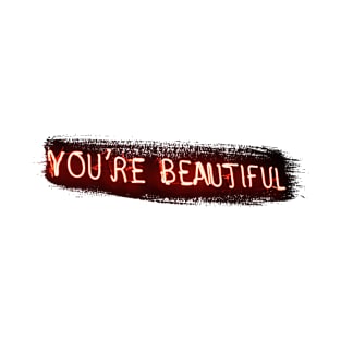 You're beautiful Neon Sign Design T-Shirt