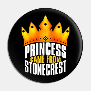 Princess Came From Stonecrest, Stonecrest Georgia Pin