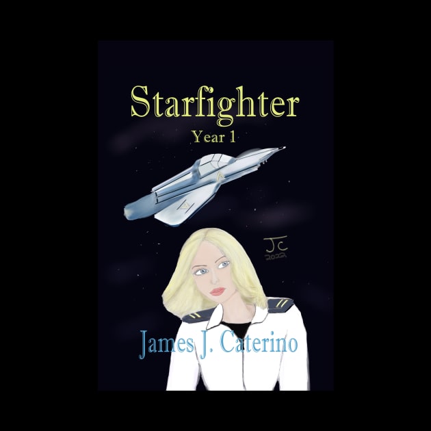 Starfighter Year 1 by Caterino Books and Art