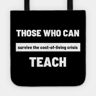 Those Who Can Survive The Cost of Living Crisis Teach Tote