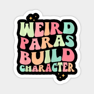 Paraprofessional Groovy Retro Weird Paras Build Character Magnet