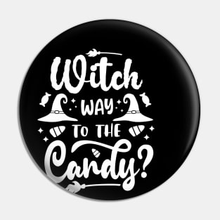 Witch Way to the Candy Halloween Witch Candy Lover Kids Pin