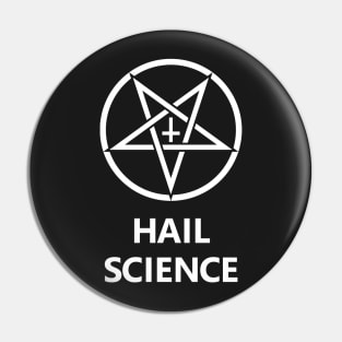 Hail Science Pin