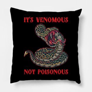 Its Venomous Not Poisonous Funny Snake Gift Pillow