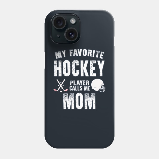 Womens My Favorite Hockey Player Calls Me Mom Gift for hockey mom Phone Case by BoogieCreates