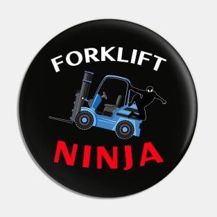 Forklift Ninja NFWBR Forklift Operator T-Shirt Pin