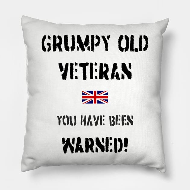 Grumpy Old Veteran (GB) Pillow by BearCaveDesigns