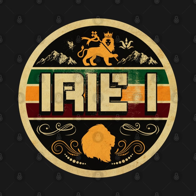 Irie I Rastafari by CTShirts