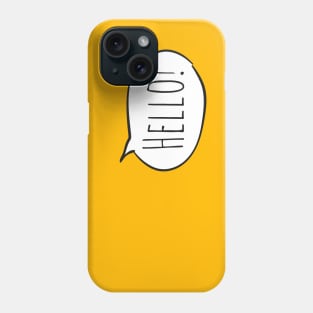 Cheerful HELLO! with white speech bubble on yellow Phone Case
