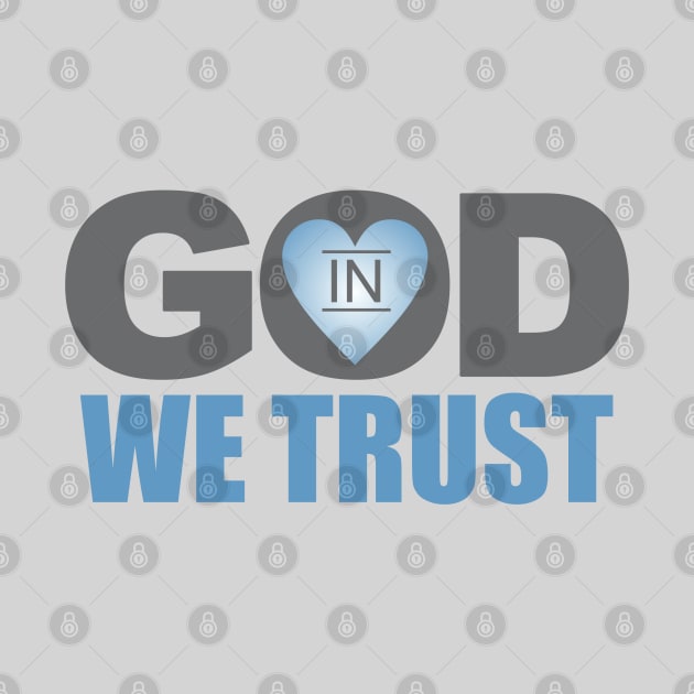 In God We Trust by Dale Preston Design