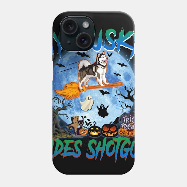 My Husky Rides Shotgun Witch Halloween Phone Case by Chapmanx