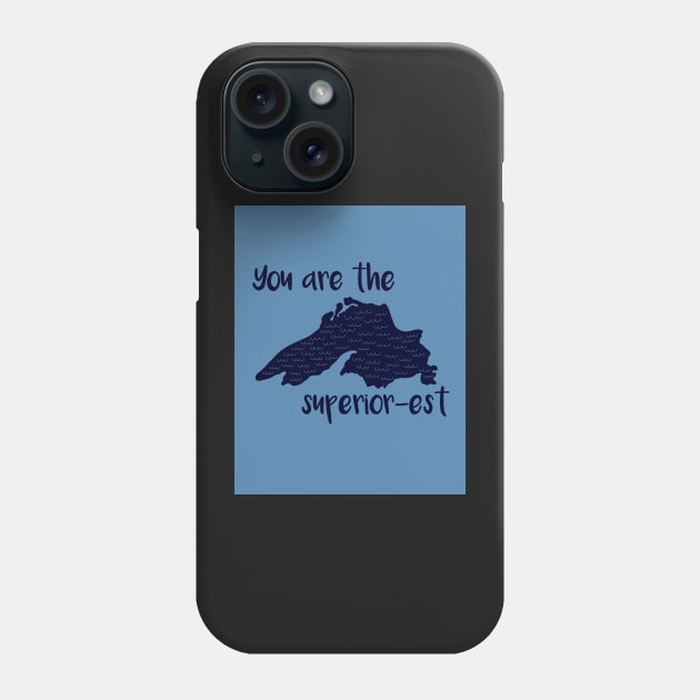 You Are the Superior-Set Phone Case by fiberandgloss
