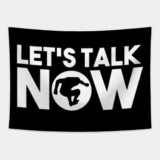 Let's Talk Now Tapestry