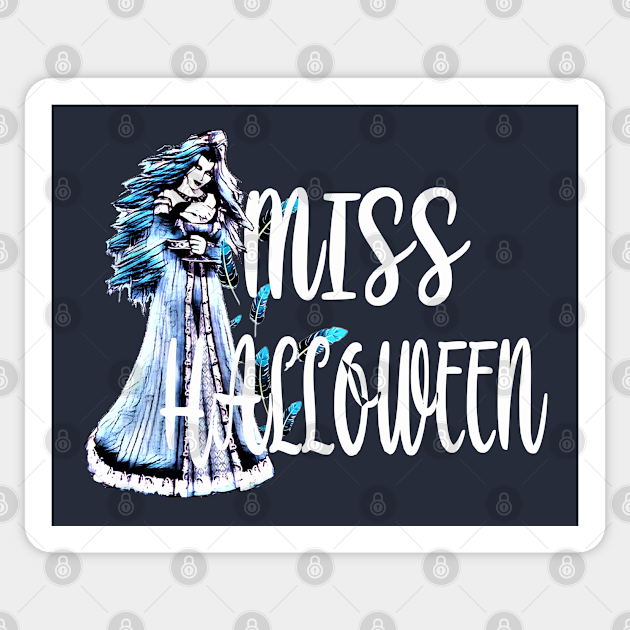 MISS HALLOWEEN - Halloween - Sticker  TeePublic