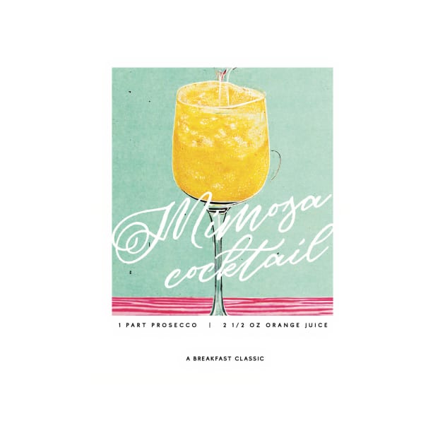 Mimosa Retro Poster A Breakfast Classic Bar Prints, Vintage Drinks, Recipe, Wall Art by BetterManufaktur