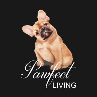 Pawfect Frenchie T-Shirt