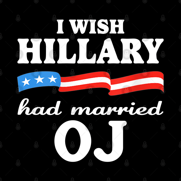 I wish Hillary had married Oj by AdoreedArtist