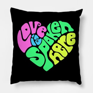 Love Is Spoken Here Pillow