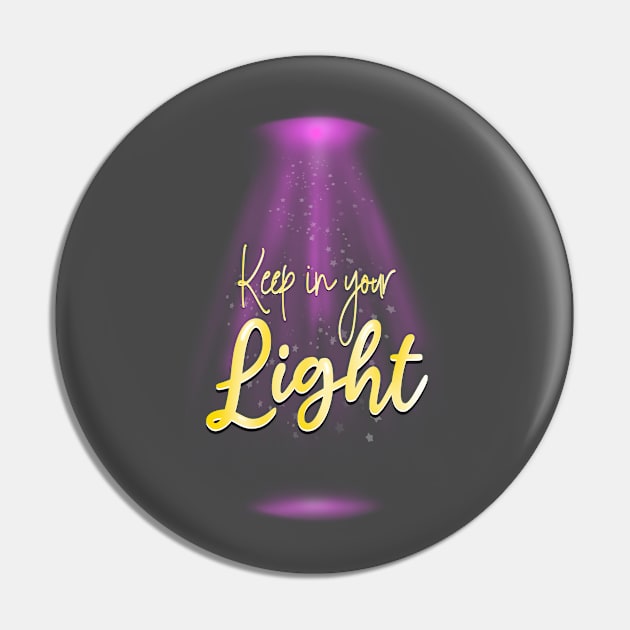 Keep In Your Light - Purple Yellow Pin by pbDazzler23