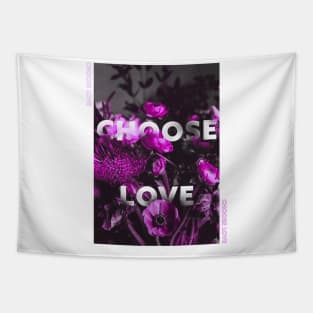 Choose love Tapestry