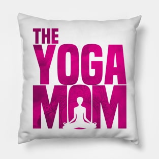 Womens Yoga Mom-Meditation Namaste Mothers Day Gift T Shirt Pillow