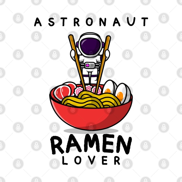 Astronaut Ramen Lover by EdSan Designs