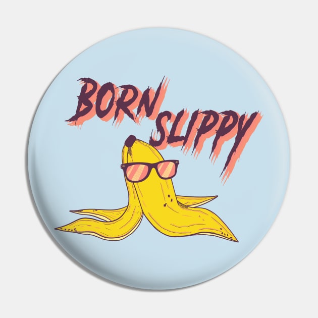 Born Slippy Pin by MorvernDesigns