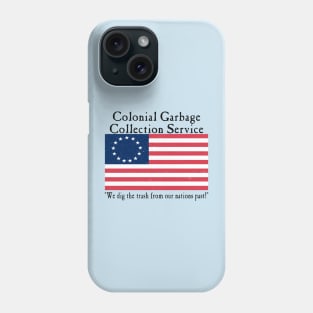 Colonial Garbage Collection Service Phone Case