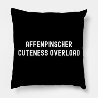 Affenpinscher Cuteness Overload Pillow