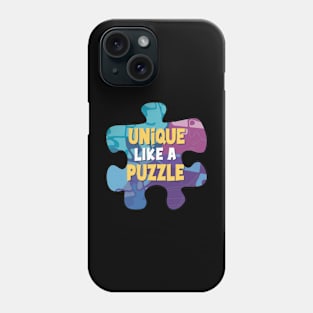 Unique like a puzzle -  Autism awareness Phone Case