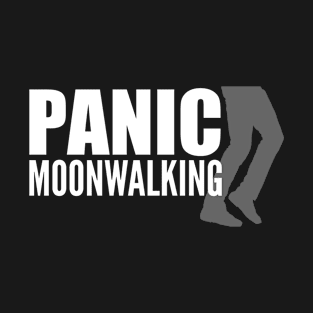 Panic Moonwalking T-Shirt