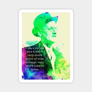 James Joyce portrait and quote: I am, a stride at a time... Magnet