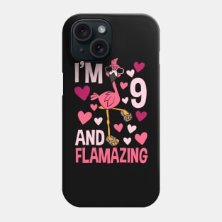 I'm 9 And Flamazing Flamingo Phone Case