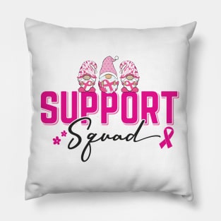 Support Squad  Breast Cancer Awareness Pillow