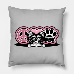 Papillon Dog Breed Peace Love Paw ( Puppies Rule! ) Pillow