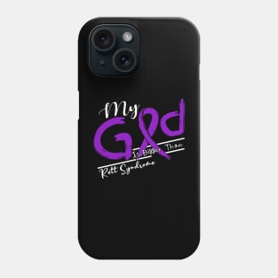 Rett Syndrome  Awareness My God Is Stronger - In This Family No One Fights Alone Phone Case