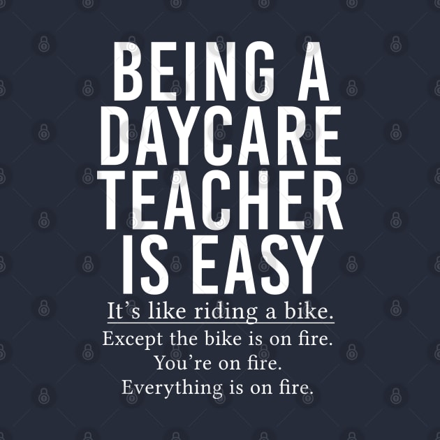 Daycare Teacher Gift Being A Daycare Teacher Is Easy by kmcollectible