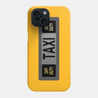 Taxi "Off Duty" Sign Phone Case