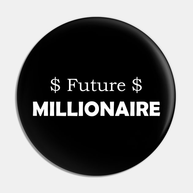 Funny Future Millionaire (Can I Borrow A Dollar?) Pin by Foxydream