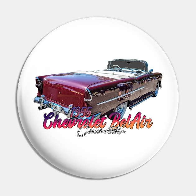 1955 Chevrolet BelAir Convertible Pin by Gestalt Imagery