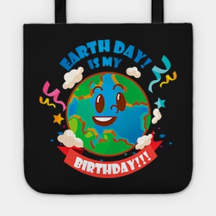 Earth Day is My Birthday Tote