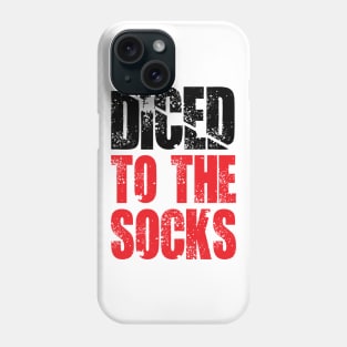 Diced to The Socks- Fitness T Phone Case