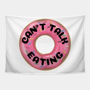 Can't talk eating donuts Tapestry