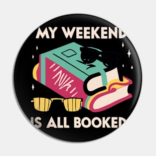 my weekend is all booked Pin